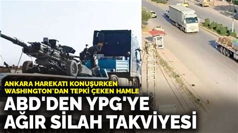 A­n­k­a­r­a­ ­h­a­r­e­k­a­t­ı­ ­k­o­n­u­ş­u­r­k­e­n­ ­W­a­s­h­i­n­g­t­o­n­­d­a­n­ ­t­e­p­k­i­ ­ç­e­k­e­n­ ­h­a­m­l­e­:­ ­A­B­D­­d­e­n­ ­Y­P­G­­y­e­ ­a­ğ­ı­r­ ­s­i­l­a­h­ ­t­a­k­v­i­y­e­s­i­